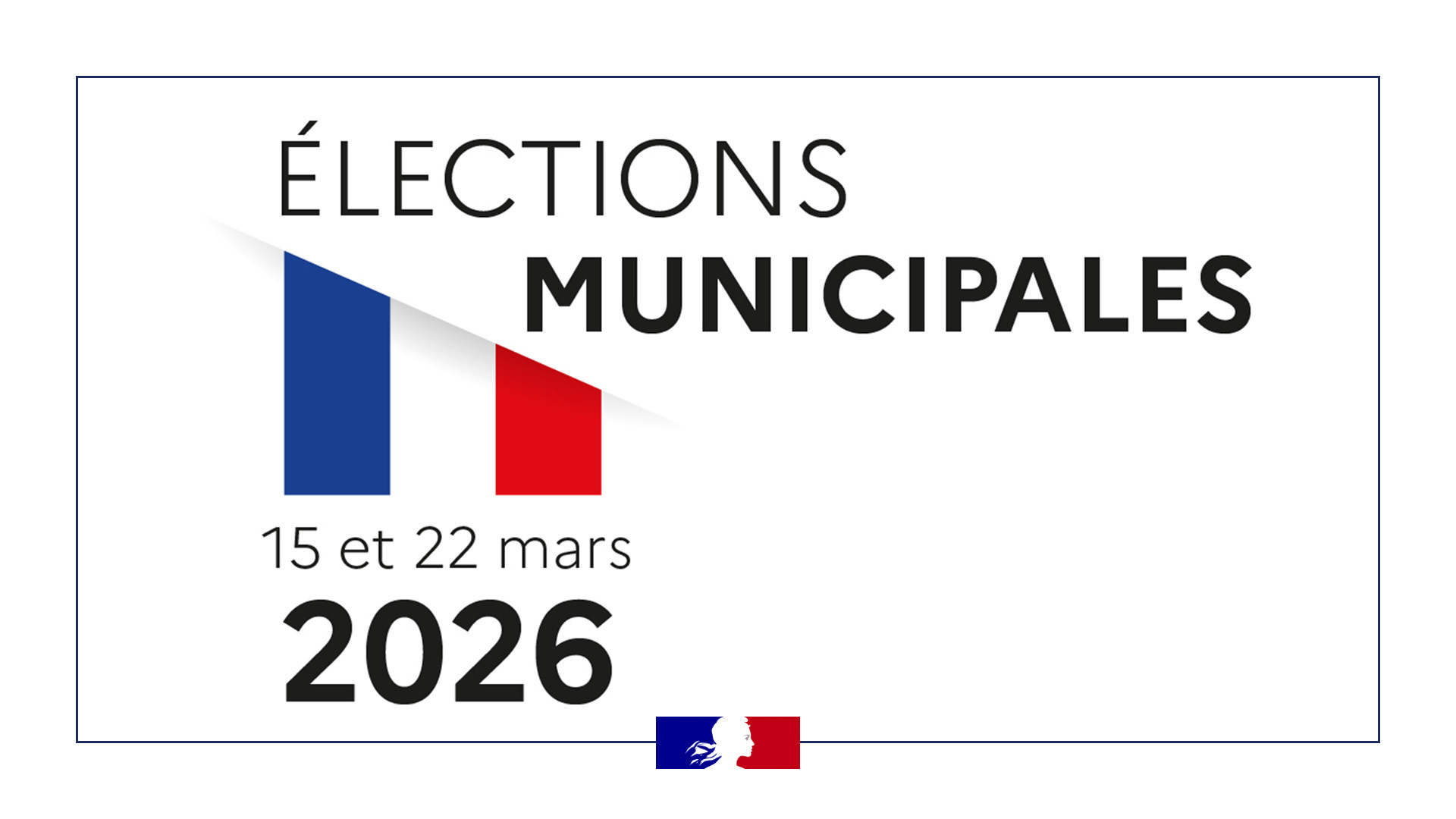Elections municipales des 15 et 22 mars 2026 mise en oeuvre du mode de scrutin unifie